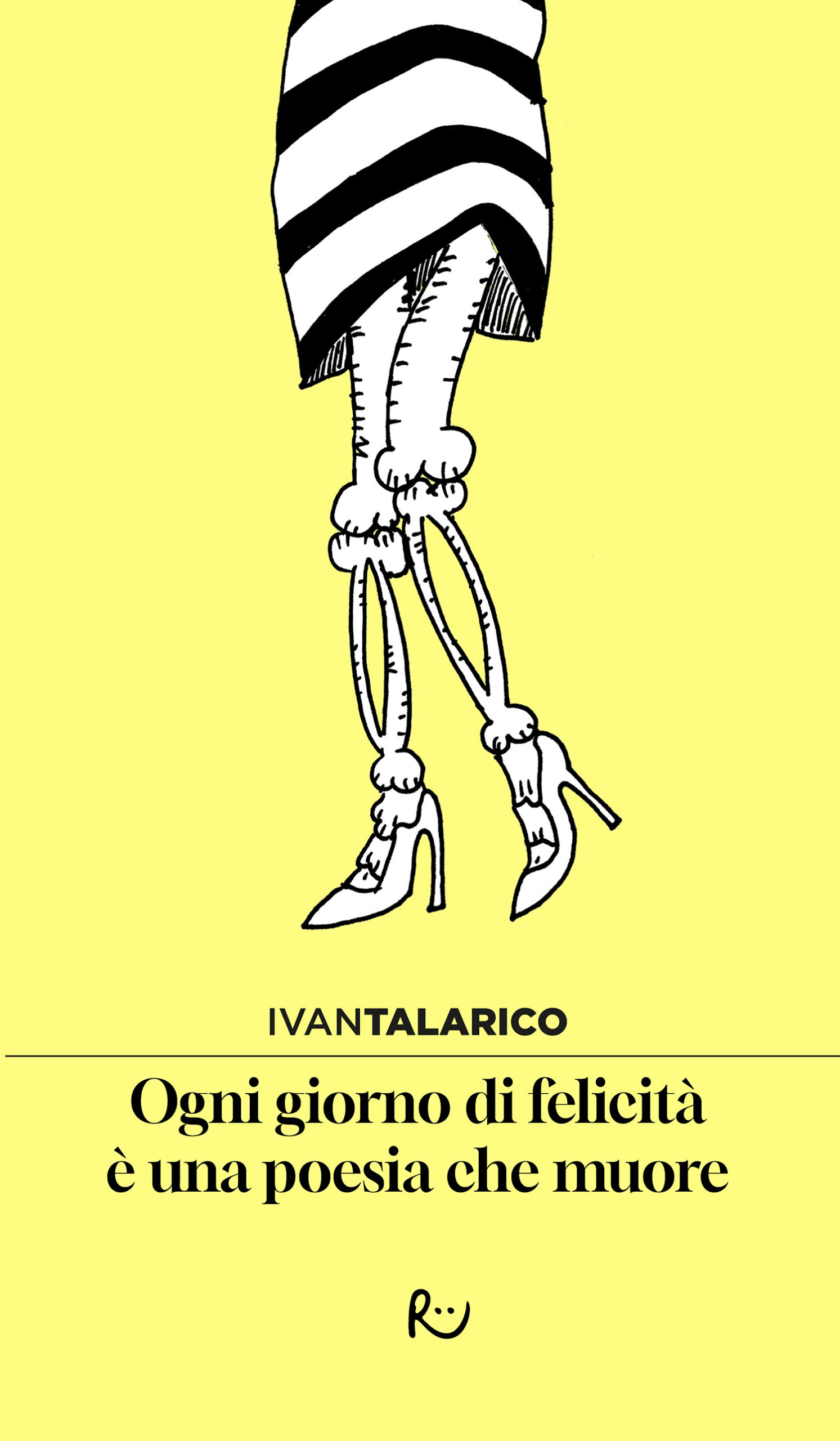 Ogni giorno di felicità è una poesia che muore
